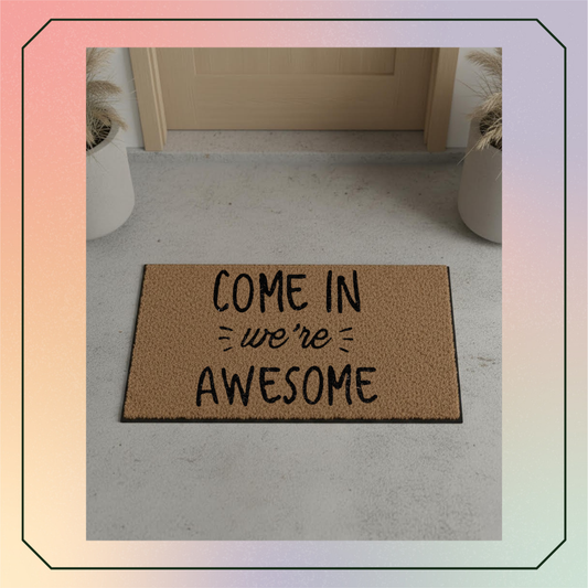 Come in we're awesome